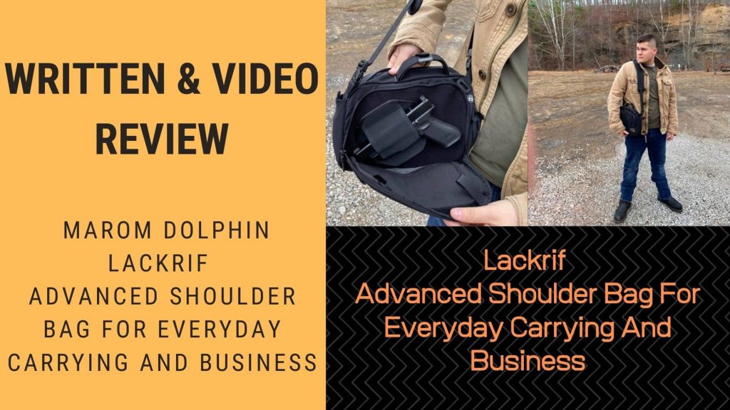 Written Video Review Lackrif Advanced Shoulder Bag For Everyday Carrying And Business